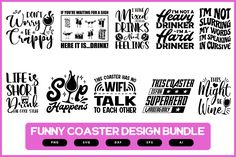 the bundle of funny coasters is shown in black and white, with different font styles