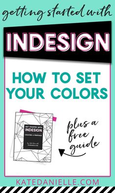 the cover of an indesign book with text overlaying how to set your colors