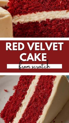 a red velvet cake with white frosting on top and the words, red velvet cake from scratch