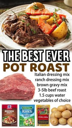 the best ever pot roast italian dressing mix brown gravy mix 3lbs water vegetables of choice