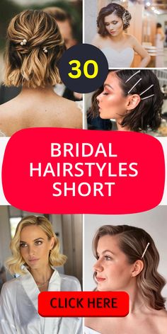 the top 10 bridal hairstyles for short hair is shown in this collage