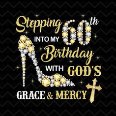 stepping into my birthday with god's grace and mercy svg file for cricut