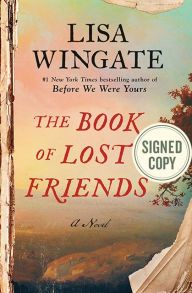 the book of lost friends signed copy by lisia wingate, before we were yours