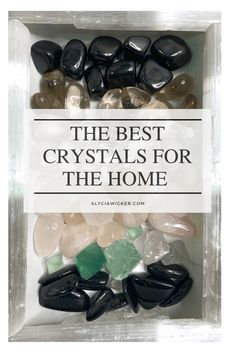 The Best Crystals For The Home  — Online Interior Design School by Alycia Wicker Crystal For Living Room, Crystals For Rooms In House, Decor With Crystals And Stones, Crystals Around The House, Crystals For The Living Room, Crystals For Front Door, Crystals For Home Entrance, Crystals For Entryway Of Your Home, Crystals For New Home