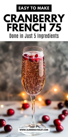 cranberry french 75 is an easy and delicious holiday drink that's ready in just 5 ingredients