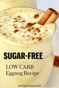 an eggnog drink with cinnamon on top and the words sugar - free low carb eggnog recipe