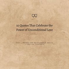 Love is a universal language that transcends boundaries, cultures, and time. It has inspired countless poets, authors, and thinkers to put into words the depth of its beauty and power. Unconditional love, in particular, represents a connection so profound that it exists beyond conditions, flaws, and circumstances. In this post, we explore 10 quotes that celebrate this pure and transformative bond, reminding us of the limitless potential of love.