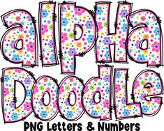 the letters and numbers for alphabet doodles are colorful, polka - doted