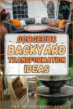 the words gorgeous backyard transformation ideas are in orange and white letters with an image of a woman laying on a hammock