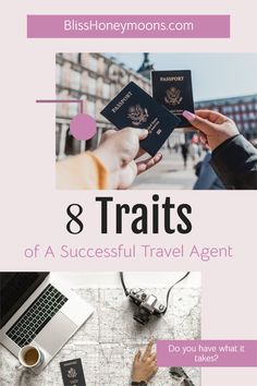 two people holding passport and looking at each other with text overlay that reads 8 trails of successful travel agent do you have what it takes?