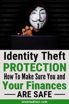 a person wearing a mask with the words identity thief protection how to make sure you and your finance are safe