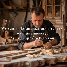 a man working on some wood with a quote about making wooden spoons in front of him