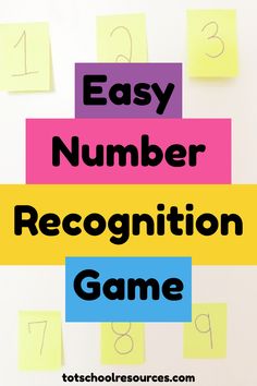 the words easy number recognition game are written on sticky notes and placed in different colors