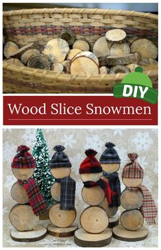 wood slice snowmen are sitting in front of a basket full of logs and trees