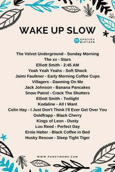 the poster for wake up slow, which features blue leaves and black lettering on white paper