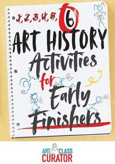 a notebook with the title'art history activities for early finishers'on it