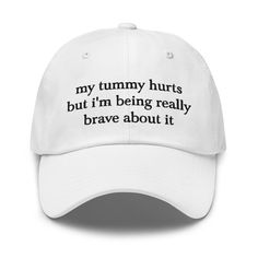 My Tummy Hurts Hat, Embroidered Hat, Fall Cap, Funny Gift, Funny Hat, Trendy Hat, Vintage Hat, Meme Hat, Cute Hat, Stocking Stuffer by 1707andco on Etsy Funny White Adjustable Baseball Cap, Funny One-size Dad Hat Baseball Cap, Funny Dad Hat With Letter Print, Funny Dad Baseball Cap, Funny Snapback Cap With Letter Print, White Funny Snapback Hat, Funny Baseball Cap With Curved Bill, Funny Hats With Letter Print, Funny Baseball Cap With Curved Bill And Letter Print