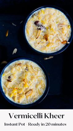 two bowls of vermicelli kheer instant pot ready in 20 minutes