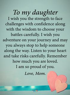 two hearts with the words to my daughter i wish you the strength to face challenges with confidence along with the vision to choose your adventure