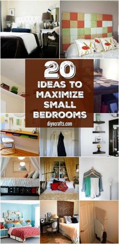 20 ideas to maximumize small bedroom decorating with pictures and text overlays