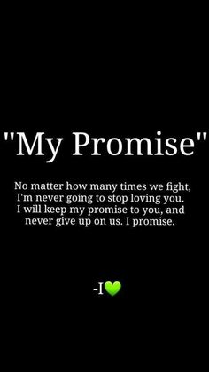 a black background with the words'my promise'written in green on it