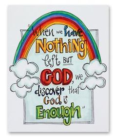 a card with the words, when we have nothing left but god discovery that is enough