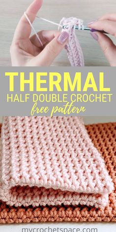 a crocheted blanket with text that reads thermal half double crochet free pattern