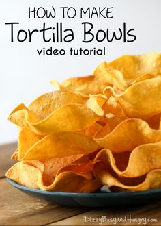 how to make tortilla bowls with video and instructions for making tortilla chips