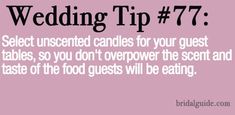 wedding tip 7 select unscrewed candles for your guest tables, so you don't overlook the scent and taste of the food guests will be eating