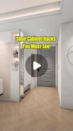 a white room with an open door that says shoe cabinet hacks you must see