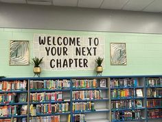 a welcome to your next charter sign in front of a bookshelf filled with children's books