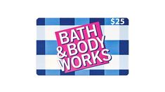 a bath and body works gift card with the words'$ 25'on it