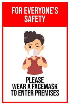 a sign that says for everyone's safety please wear a face mask to enter