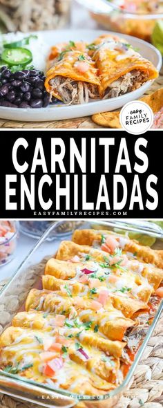 an enchiladas recipe is shown with the title overlay that reads, carnitass enchiladas