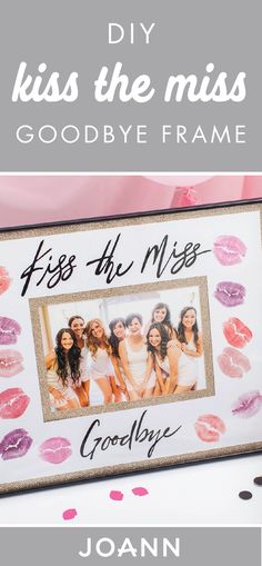 the diy kiss the miss goodbye frame is shown with pink and purple lipstick on it