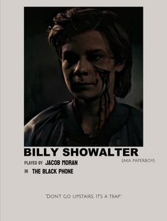 a movie poster with the words billy showalter in it's upper corner