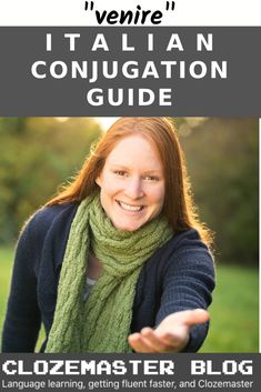 a woman wearing a green scarf and black jacket with the words, i'vernie italian conjucation guide