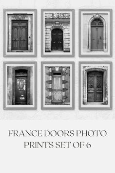 black and white photograph of doors with the words france doors photo prints set of 6