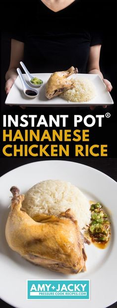 a woman holding a plate with rice and chicken on it in front of the caption reads instant pot, hainane se chicken rice