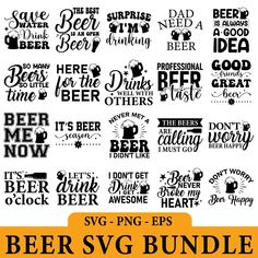 beer svg bundle with the words, sayings and other items to make it look like