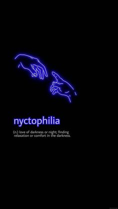 two hands reaching for each other with the words nyctophilia above them