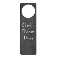 "Chalkboard Girl's Pass" Door Hanger The Classroom, Girl's Room, Door Hanger, Door Hangers, A Business, Hangers, Customized Gifts, Chalkboard