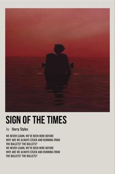 a poster with the words sign of the times written in black and white on it