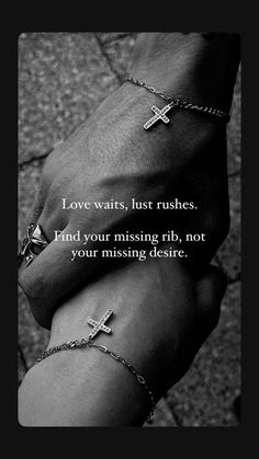 two hands holding each other with the words love waits, just rubses find your missing ribb, not your missing desire