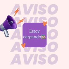 a purple sign with the words estoy cargando and a bullhorn on it