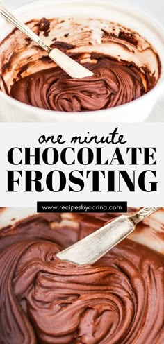 chocolate frosting in a white bowl with a spatula on top and the words, one minute chocolate frosting