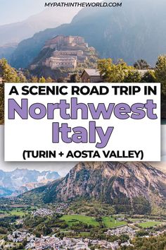 a scenic road trip in north west italy with text overlaying the top and bottom