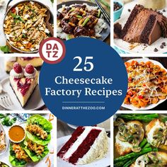 the top 25 cheesecake factory recipes are featured in this collage with text overlay