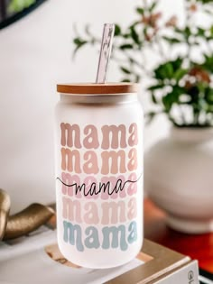 a mason jar with the words mama on it