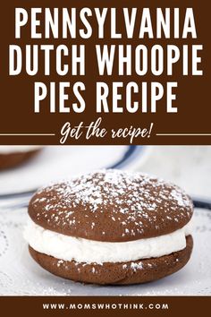 a chocolate sandwich with cream on top and the words pennsylvania dutch whoopie pies recipe